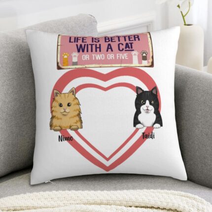 Life is better with Cats Throw Pillow Case